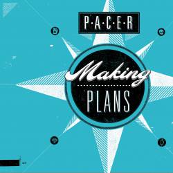 Pacer : Making Plans
